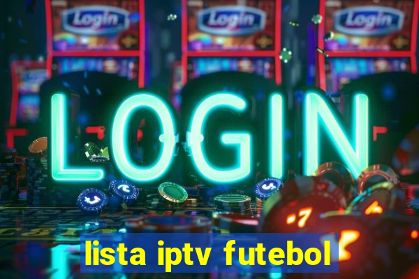 lista iptv futebol